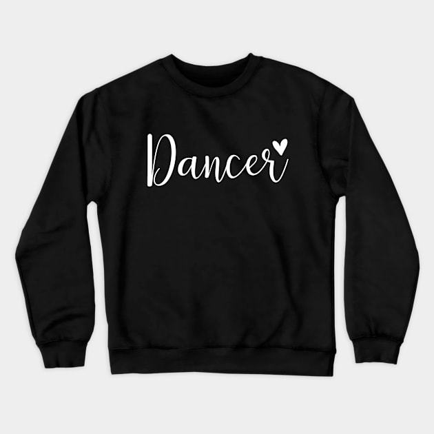 Dancer hand lettering design Crewneck Sweatshirt by colorbyte